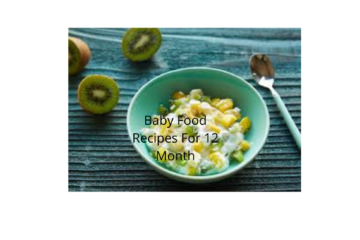 Baby Food Recipes For 12 Month